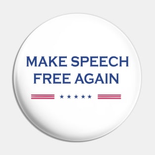 Make Speech Free Again Anti Trump Pin