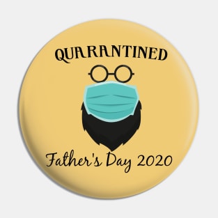 Quarantined Father's Day 2020 Pin