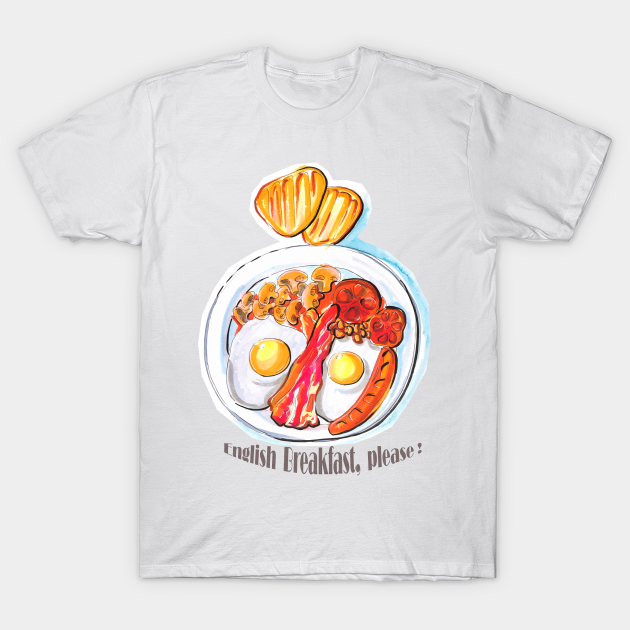 Discover English Breakfast - Breakfast - T-Shirt