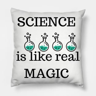 Science Is Like Real Magic Pillow