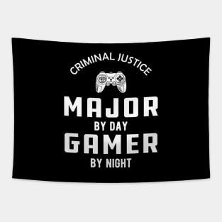 Criminal Justice major by day gamer by night Tapestry