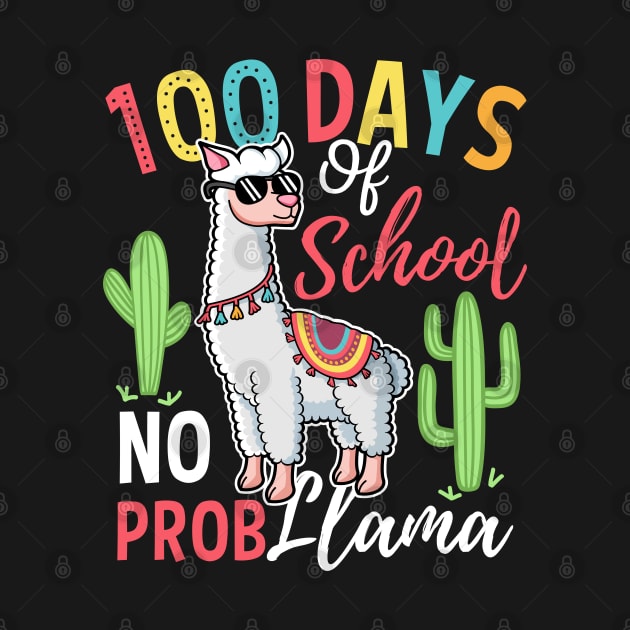 Happy 100th Day Of School No Prob Llama Gift by HCMGift