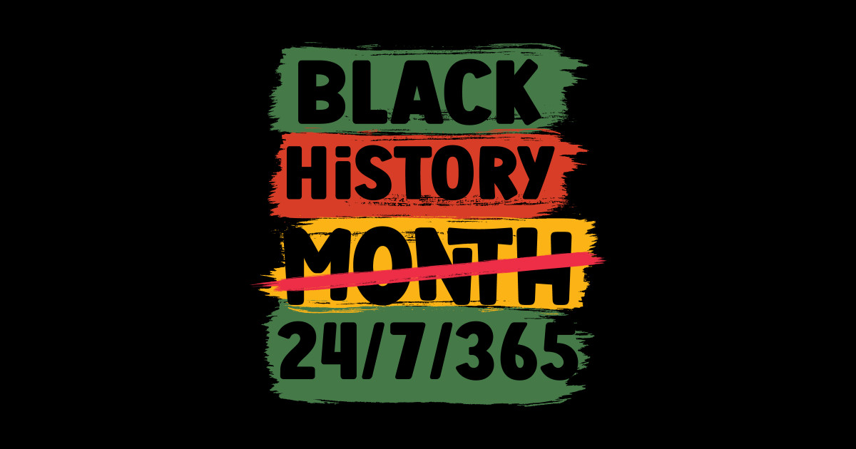 Black History Month 24/7/365 Black men African American - Black History ...