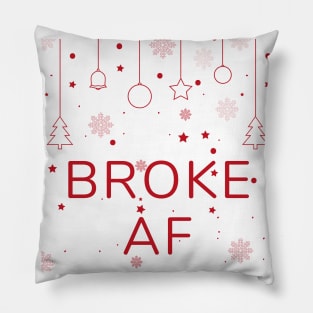 Christmas Humor. Rude, Offensive, Inappropriate Drinking Christmas Card. Broke AF. Red Pillow