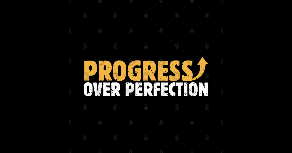 Progress Over Perfection - Fitness Motivation - Sticker | TeePublic