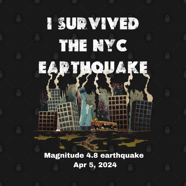 i survived the nyc earthquake funny 2024 by graphicaesthetic ✅