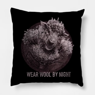 Wear Wool By Night - mono Pillow