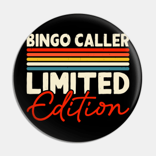 Bingo Caller Limited Edition T shirt For Women Pin