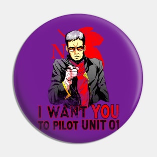 I want you to pilot unit 01 Pin