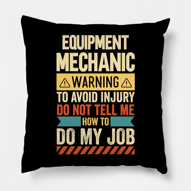 Equipment Mechanic Warning Pillow by Stay Weird