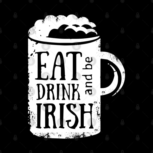 Eat Drink and be Irish by Scar