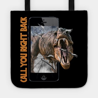 T-Rex call you back Jurassic Tyrannosaurus dinosaur - T shirt Tote