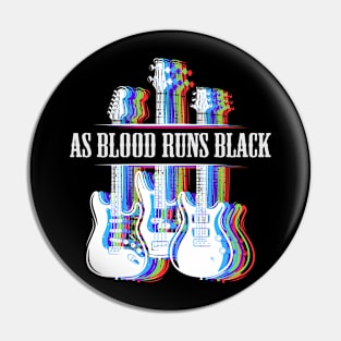 AS BLOOD RUNS BLACK BAND Pin