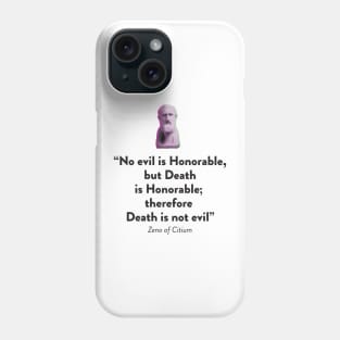 Stoic quote from Zeno of Citium Phone Case