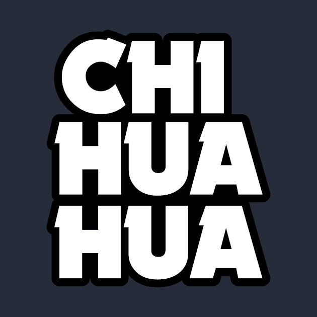 Chihuahua Tee by HuskyTee