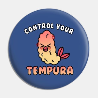 Tempura Control Pin