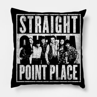 Straight Outta Point Place Pillow