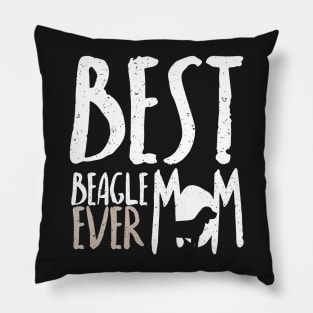 Best Beagle Dog Mom Ever: Beagle Tee for Women Pillow