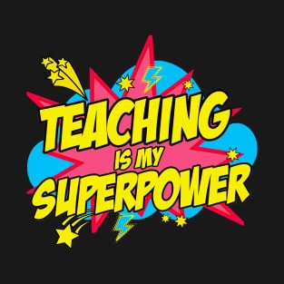 Teaching Is My Superpower Retro Comic Teacher T-Shirt