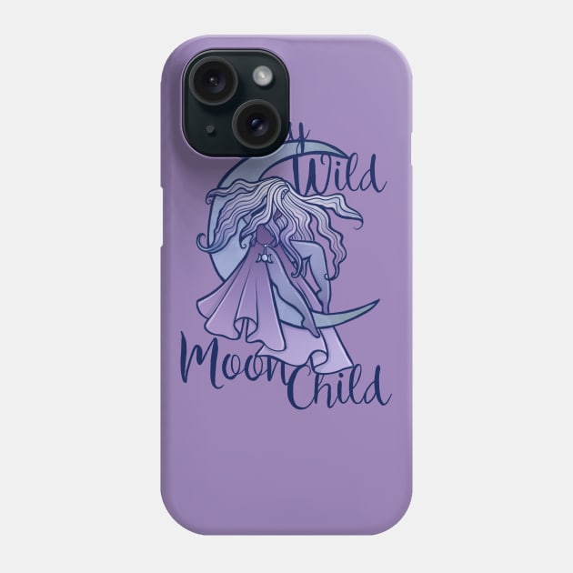 Stay Wild Moon Child Phone Case by bubbsnugg