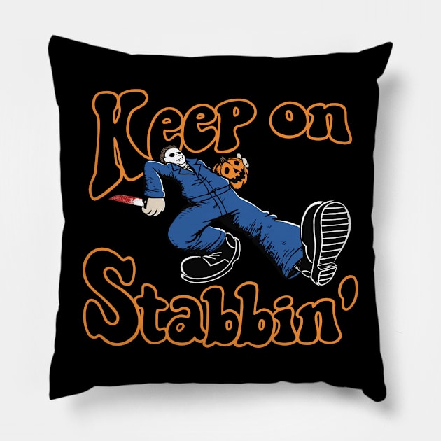 Keep on Stabbin' - Halloween (2) Pillow by yellovvjumpsuit