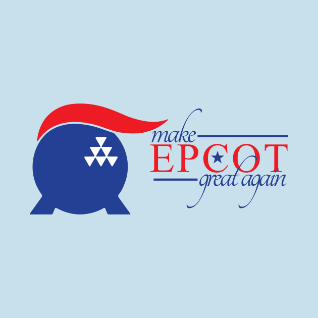 Discover Make Epcot Great Again - Trump - T-Shirt