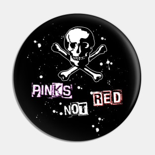 Pinks not Red Pin