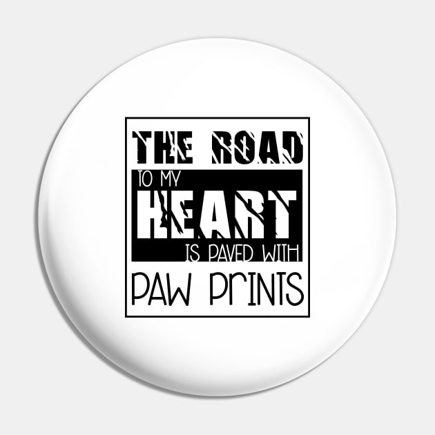 The road to my heart is paved with paw prints , Dogs welcome people tolerated , Dogs , Dogs lovers , National dog day , Dog Christmas day Pin by Otaka-Design