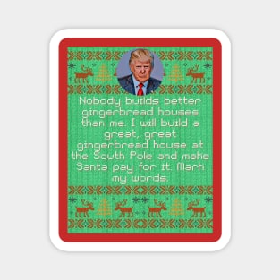 Trump Gingerbread House Ugly Christmas Sweater Magnet