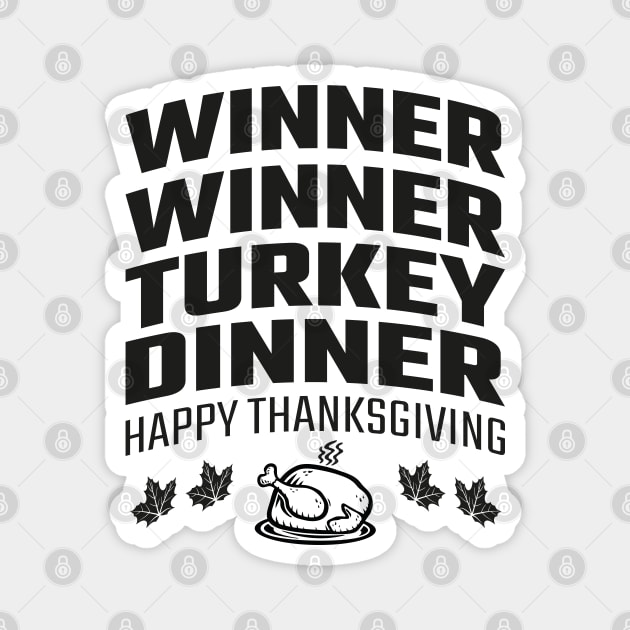 Winner Winner Turkey Dinner Magnet by MZeeDesigns