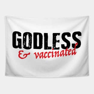 Godless & Vaccinated T-Shirt Tapestry