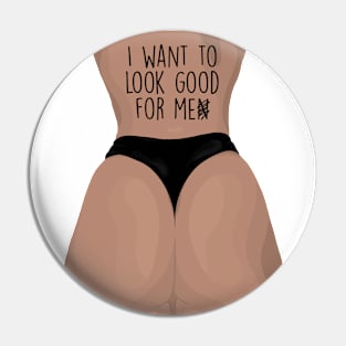 Body positive design butt sexy feminist Pin