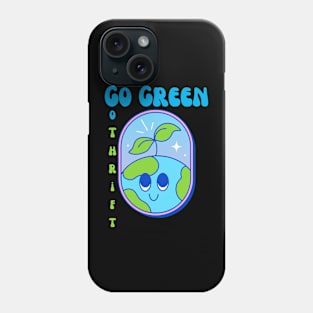 Go Green Go Thrift - Cute Earth Day Phone Case