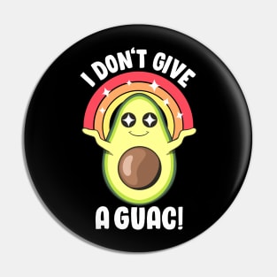 I Don't Give a Guac Cute Love Avocado Guacamole Funny Vegan Pin