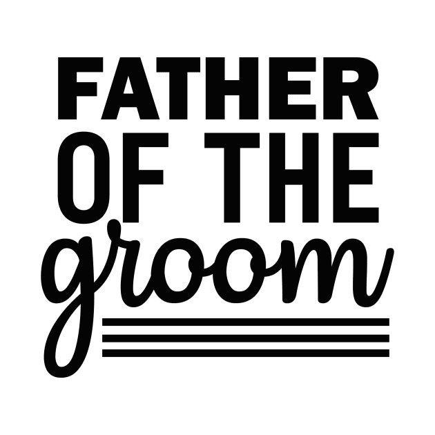 Father Of Groom T Shirt For Women Men by QueenTees