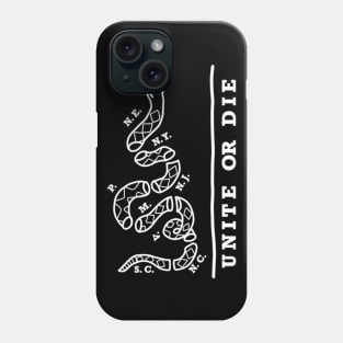 Unite or Die (White Text) Phone Case