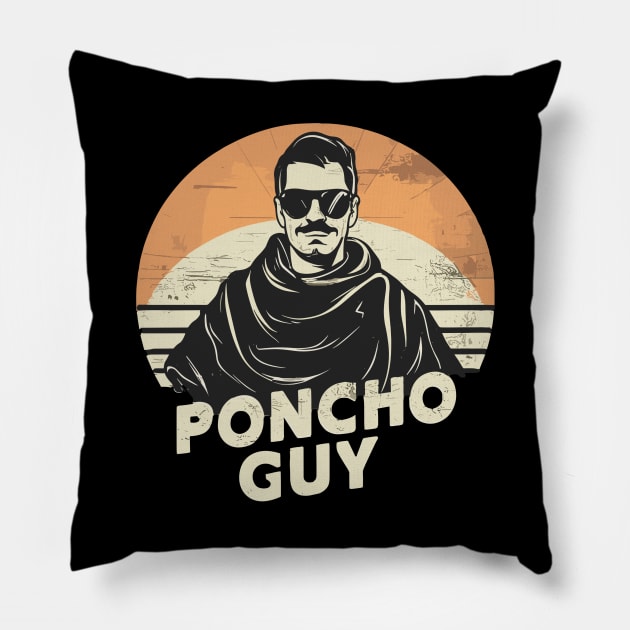 Just a poncho guy! Pillow by mksjr