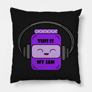 This is my jam Pillow