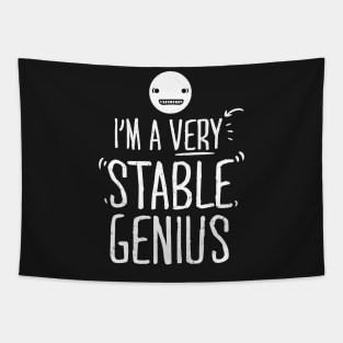 I'm a Very Stable Genius Tapestry