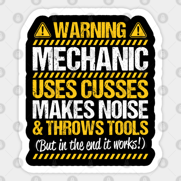 Mechanic Mechanics Cusses Gift Present Mechanic Sticker Teepublic