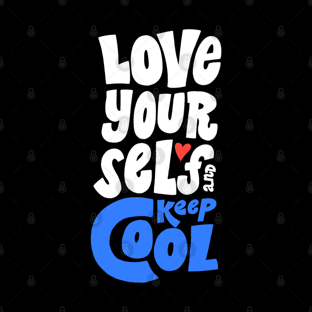 Love yourself and keep cool by Happy Lime
