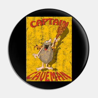 captain caveman Pin