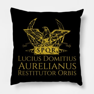 SPQR Rome Ancient Roman Emperor Aurelian - Restitutor Orbis Pillow