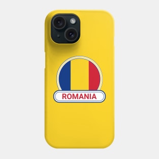 Romania Country Badge - Romania Flag Phone Case