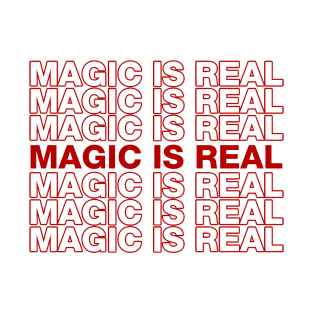 Magic is Real T-Shirt