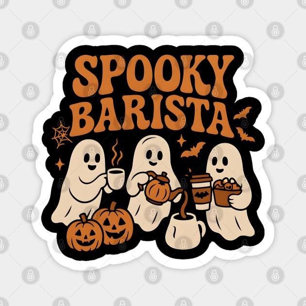 Spooky Barista Ghost Halloween Shirt | Funny Coffee Lover Gift Magnet by MakerMind8.2