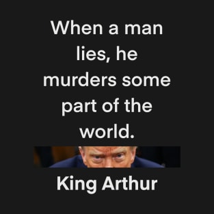 When a man kills another… T-Shirt