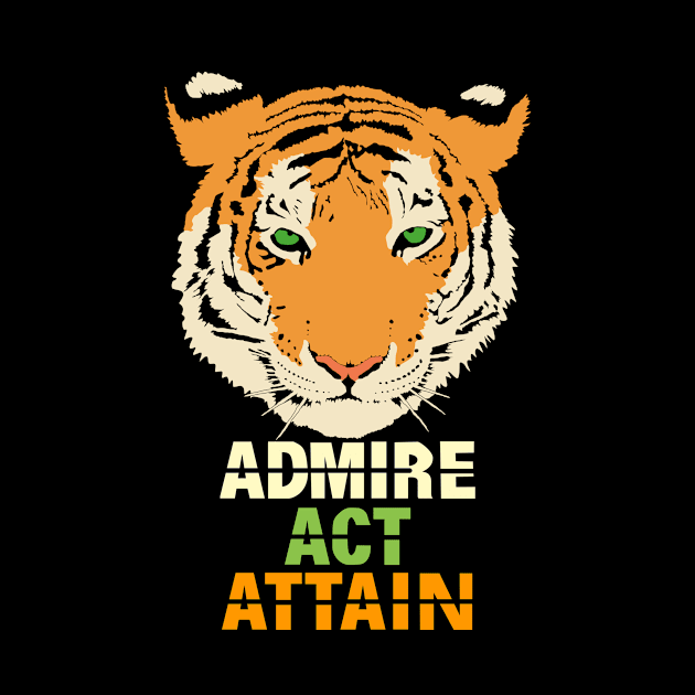 Admire Act Attain by Curator Nation