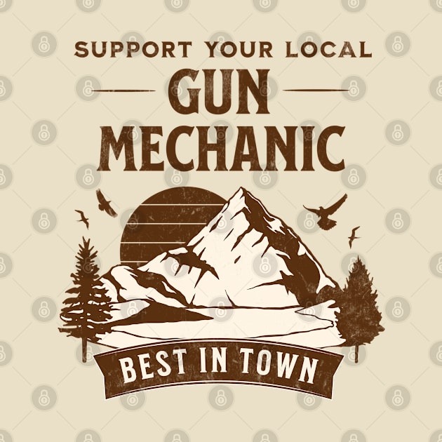 Gun Mechanic - Retro Support Your Local On Light Design by best-vibes-only
