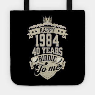 Happy Birdie To Me 40th Birthday 2024 Tote